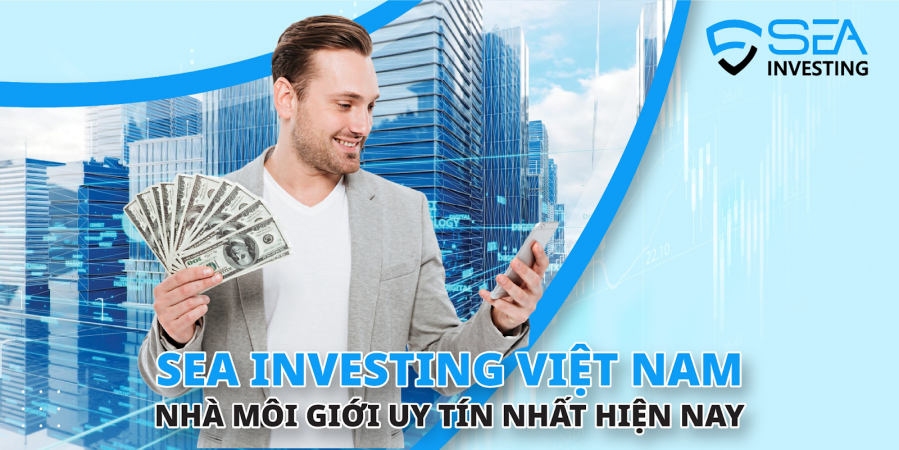 SEA Investing Việt Nam - Nhà Môi Giới Uy Tín Nhất Hiện Nay