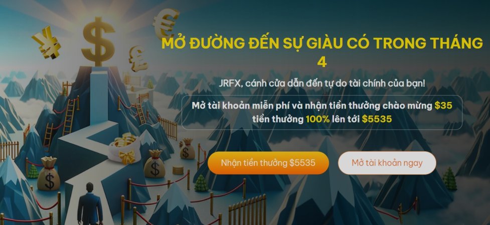 Giao Dịch Thả Ga với JRFX: Nhận $35 Tiền Thưởng Chào Mừng!