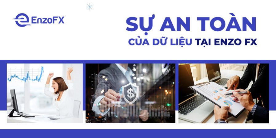 Bảo mật vững chắc: sàn Enzo FX đặt an toàn lên hàng đầu cho nhà đầu tư