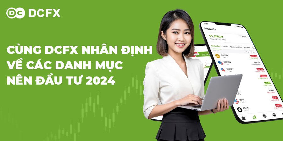 Các cổ phiếu tiềm năng nên đầu tư trong năm 2024 với DCFX