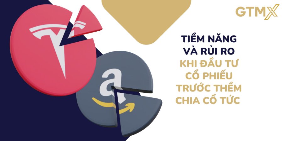 Mua cổ phiếu trước thềm chia cổ tức: Tiềm năng và rủi ro