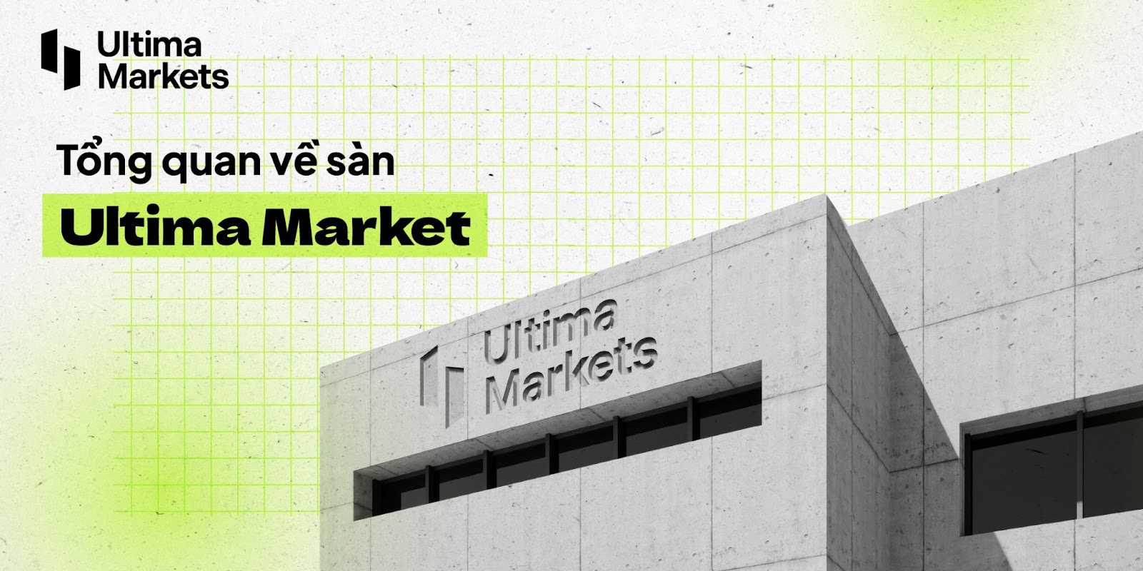 Ultima Markets - Sàn chứng khoán quốc tế uy tín đã có mặt tại Việt Nam